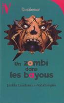 Couverture du livre « Un Zombi Dans Les Bayous » de Landreaux-Valabregue aux éditions Hachette