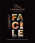 Couverture du livre « Le petit Larousse cuisine facile » de Collectf aux éditions Larousse