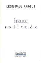 Couverture du livre « Haute solitude » de Leon-Paul Fargue aux éditions Gallimard