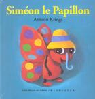 Couverture du livre « Siméon le papillon » de Antoon Krings aux éditions Gallimard-jeunesse