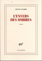 Couverture du livre « L'envers des ombres » de Celine Navarre aux éditions Gallimard