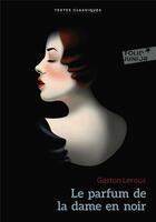 Couverture du livre « Le parfum de la dame en noir » de Gaston Leroux aux éditions Gallimard-jeunesse