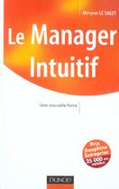 Couverture du livre « Le Manager Intuitif ; Une Nouvelle Force » de Meryem Le Saget aux éditions Dunod