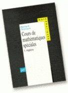 Couverture du livre « Cours de mathématiques spéciales t.1 ; algèbre » de Bernard Gostiaux aux éditions Puf