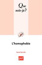 Couverture du livre « L'homophobie (2e édition) » de Daniel Borrillo aux éditions Que Sais-je ?