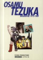 Couverture du livre « Osamu Tezuka, biographie t.4 ; 1975-1989 » de Osamu Tezuka aux éditions Casterman