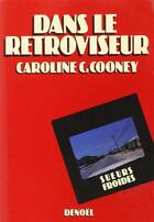 Couverture du livre « Dans le retroviseur » de Cooney Catherine C. aux éditions Denoel