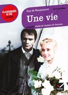 Couverture du livre « Une vie » de Guy de Maupassant aux éditions Hatier