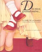 Couverture du livre « Dis-moi grand-mere - nouvelle edition » de Martinerie/Jurgensen aux éditions Robert Laffont