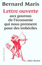 Couverture du livre « Lettre ouverte aux gourous de l'économie qui nous prennent pour des imbéciles » de Bernard Maris aux éditions Albin Michel