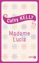 Couverture du livre « Madame Lucia » de Cathy Kelly aux éditions Presses De La Cite