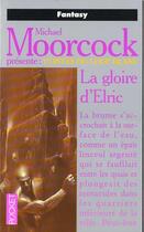 Couverture du livre « La gloire d'elric - tome 2 » de Michael Moorcock aux éditions Pocket