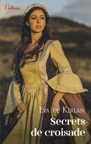 Couverture du livre « Secrets de croisade » de Eva De Kerlan aux éditions Harlequin