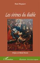 Couverture du livre « Sirènes du diable » de Paule Becquaert aux éditions L'harmattan