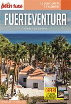 Couverture du livre « GUIDE PETIT FUTE ; CARNETS DE VOYAGE : Fuerteventura » de Collectif Petit Fute aux éditions Le Petit Fute