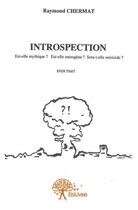 Couverture du livre « Introspection » de Raymond Chermat aux éditions Edilivre