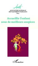 Couverture du livre « Accueillir l'enfant sous de meilleurs auspices » de  aux éditions L'harmattan