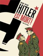 Couverture du livre « Hitler est mort ! t.2 ; mort aux espions ! » de Alberto Pagliaro et Jean-Christophe Brisard aux éditions Glenat