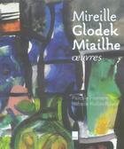 Couverture du livre « Mireille Glodek Miailhe. Oeuvres » de Froment P. Rollin-Ro aux éditions Biro