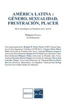 Couverture du livre « América latina : género, sexualidad, frustración, placer ; de la sociología a la literatura oral y escrita » de Milagros Palma aux éditions L'harmattan