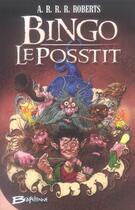 Couverture du livre « Bingo le posstit » de Adam Roberts aux éditions Bragelonne