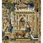 Couverture du livre « Langres à la Renaissance » de Ville De Langres aux éditions Serge Domini