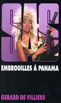 Couverture du livre « SAS Tome 85 : embrouilles à Panama » de Gerard De Villiers aux éditions Editions Gérard De Villiers