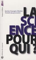 Couverture du livre « La science pour qui ? » de Jeanine Guespin aux éditions Croquant