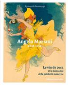 Couverture du livre « Angelo Mariani, le vin de coca et la naissance de la publicité moderne » de Aymon De Lestrange aux éditions Intervalles