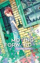 Couverture du livre « Moving forward Tome 5 » de Nagamu Nanaji aux éditions Akata