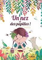 Couverture du livre « Un nez et des papilles ! » de Vinciane Schleef et Cloe Vigneron-Doumerc aux éditions La Pimpante