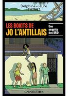 Couverture du livre « Les bokits de Jo l'Antillais » de Delphine Laure Thiriet aux éditions Caraibeditions