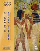 Couverture du livre « L'Egypte pharaonique : un royaume de lumière » de Christian Jacq aux éditions Epa