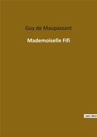 Couverture du livre « Mademoiselle Fifi » de Guy de Maupassant aux éditions Culturea