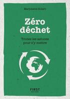 Couverture du livre « Zéro déchet » de Marjolaine Solaro aux éditions First