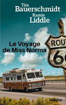 Couverture du livre « Le voyage de Miss Norma » de Timothy Bauerschmidt aux éditions Ookilus