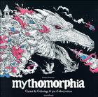 Couverture du livre « Mythomorphia ; carnet de coloriage et jeux d'observation » de Kerby Rosanes aux éditions Marabout