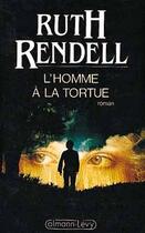 Couverture du livre « L'homme a la tortue » de Ruth Rendell aux éditions Calmann-levy