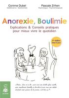 Couverture du livre « Anorexie, boulimie ; explications & conseils pratiques pour mieux vivre le quotidien » de Corinne Dubel et Pascale Zrihen aux éditions Dauphin