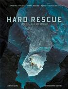 Couverture du livre « Hard rescue t.1 : la baie de l'artefact » de Antoine Tracqui et Roberto Meli et Harry Bozino aux éditions Humanoides Associes