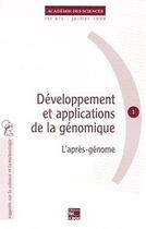 Couverture du livre « Développement et applications de la génomique : L'après-génome » de Academie Des Science aux éditions Tec Et Doc