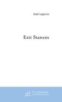 Couverture du livre « Exit stances » de Jose Lagorce aux éditions Editions Le Manuscrit