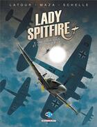 Couverture du livre « Lady Spitfire Tome 3 : une pour tous et tous pour elle » de Sebastien Latour et Maza aux éditions Delcourt