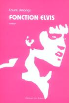 Couverture du livre « Fonction Elvis » de Laure Limongi aux éditions Leo Scheer