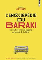 Couverture du livre « L'encyclopédie du baraki ; de l'art de vivre en jogging en buvant de la bière » de Philippe Genion aux éditions Points