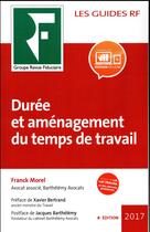 Couverture du livre « Durée et aménagement du temps de travail (édition 2017) » de Franck Morel aux éditions Revue Fiduciaire