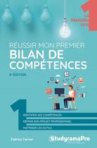 Couverture du livre « Réussir mon premier bilan de compétences (8e édition) » de Fabrice Carlier aux éditions Studyrama