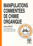 Couverture du livre « Manipulations commentees chim.organique » de Drouin aux éditions De Boeck