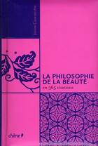 Couverture du livre « La philosophie de la beauté en 365 citations » de J. Casevecchhie aux éditions Chene