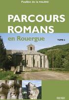 Couverture du livre « Parcours romans en Rouergue t.2 » de Pauline De La Malene aux éditions Rouergue